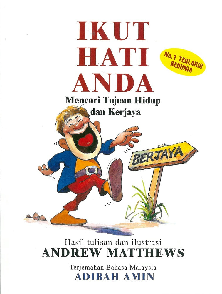 Ikut Hati Anda: Mencari Tujuan Hidup dan Kerjaya - Matthews Andrew - 9780957881402 -Seashell Publishers
