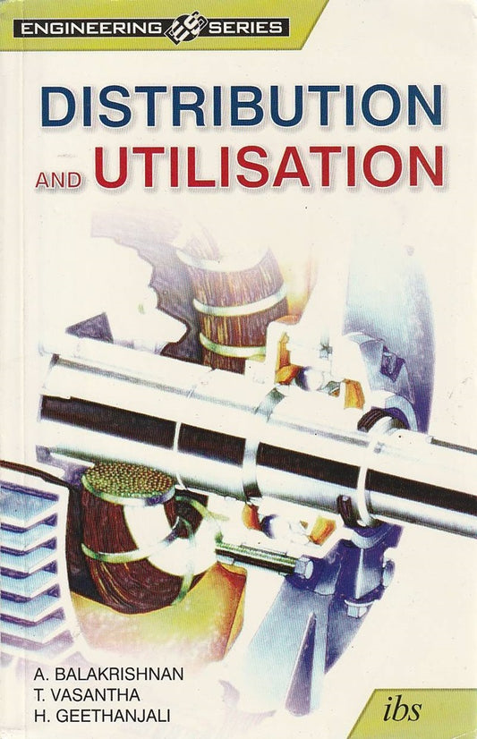 Distribution And Utilisation - A. Balakrishnan - 9789679502299 - IBS Buku