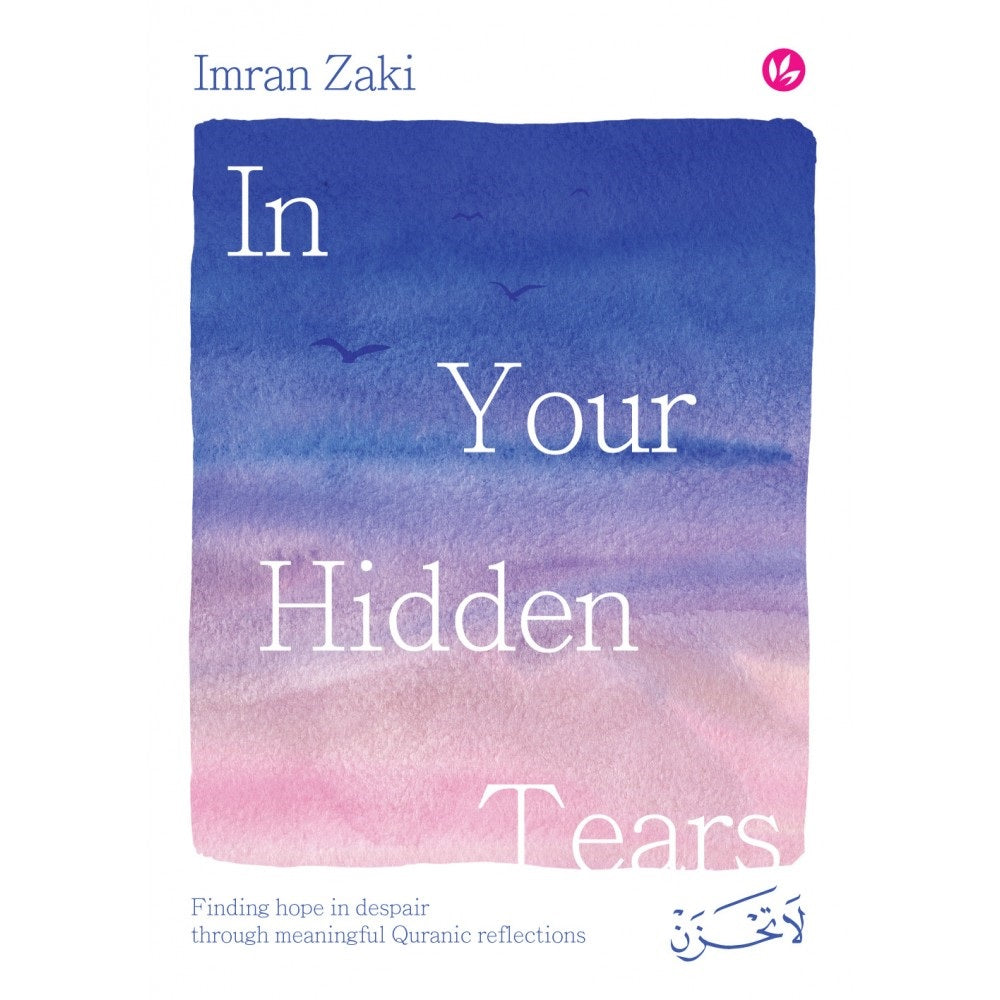 In Your Hidden Tears - Imran Zaki - 9789672459903 - IMAN