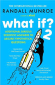 What If?2: Additional Serious Scientific Answers to Absurd Hypothetical Questions - Randall Munroe - 9781399811149 - John Murray