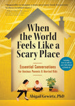 When the World Feels Like a Scary Place - Gewirtz Abiga - 9781523508310 - Workman Publishing