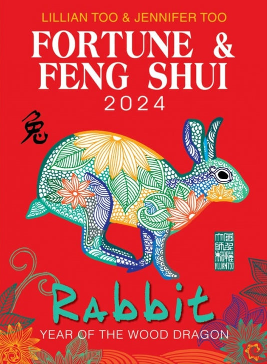 Fortune & Feng Shui 2024 - Rabbit - Lilian Too - 9789672726432 - Gerakbudaya