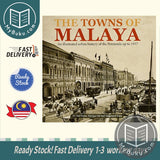 The Towns of Malaya - Dr Neil Khor - 9789814610223 - Editions Didier Millet