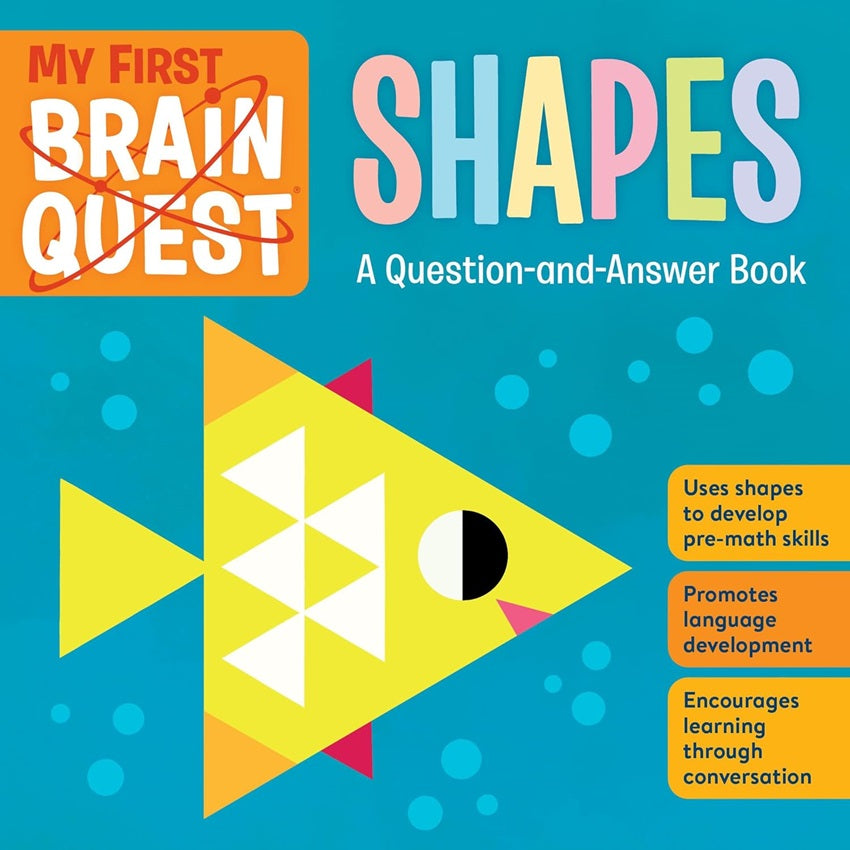 My First Brain Quest Shapes: A Question-and-Answer Book (Brain Quest Board Books, 4) - 9781523515974 - Workman Publishing