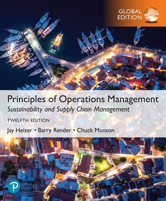 Principles of Operations Management : Sustainability and Supply Chain Management, 12th Edition - 9781292459127 - Pearson