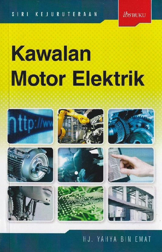 Kawalan Motor Elektrik - Hj.Yahya bin Emat - 9789679502176 - IBS Buku