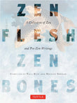 Zen Flesh, Zen Bones: A Collection of Zen and Pre-Zen Writings - Paul Reps - 9780804831864 - Tuttle Publishing