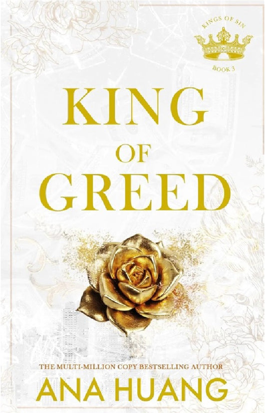 King of Greed: the instant Sunday Times bestseller - fall into a world of addictive romance (Kings of Sin) - Ana Huang - 9780349436357 - Piatkus