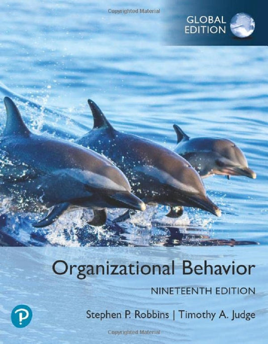 Organizational Behavior 19th Edition - Robbins - 9781292450025 - Pearson