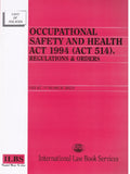 Occupational Safety and Health Act 1994 (Act 514), Regulations & Orders [As At 1st March 2023] - 9789678927796 - ILBS