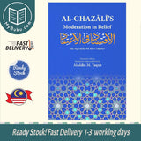 Al-Ghaz?l?’s Moderation in Belief: Al-Iqtisad fi al-I‘tiqad - Al-Ghazali - 9789672795056 - Islamic Book Trust