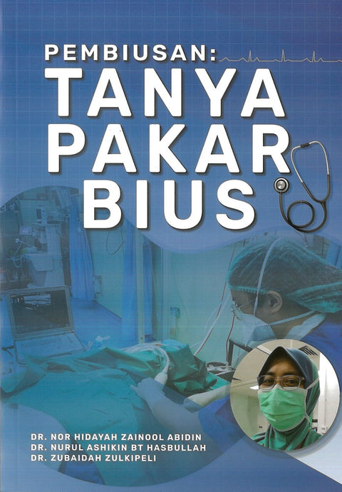 Pembiusan: Tanya Pakar Bius - Dr Anor Hidayah - 9786299720423 - Averose Health Enterprise