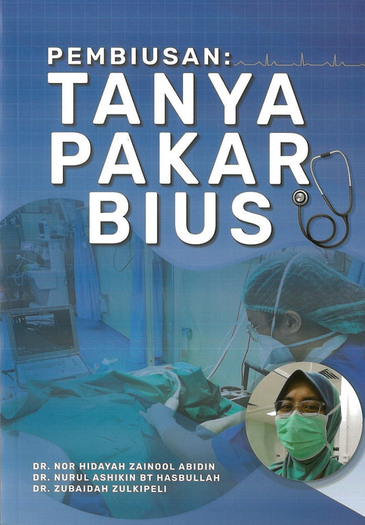 Pembiusan: Tanya Pakar Bius - Dr Anor Hidayah - 9786299720423 - Averose Health Enterprise