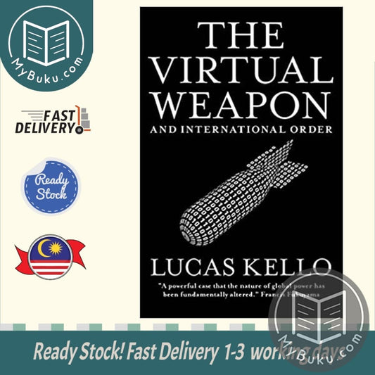 The Virtual Weapon and International Order - Lucas Kello - 9780300234497 - Yale University Press