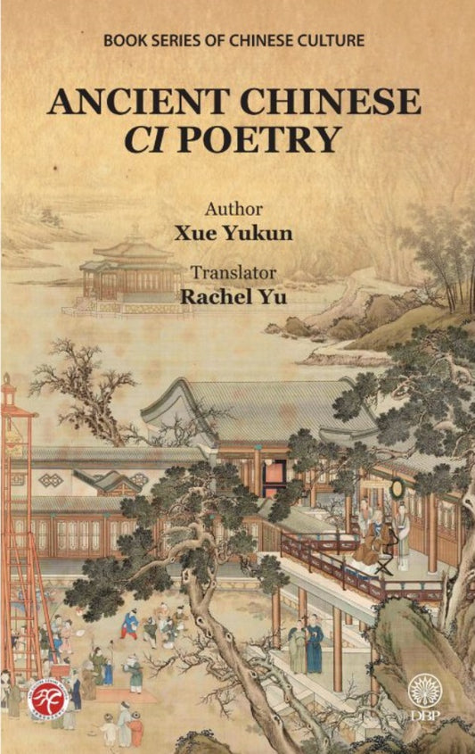 Ancient Chinese Ci Poetry - Xue Yukun - 9789834919726 - DBP