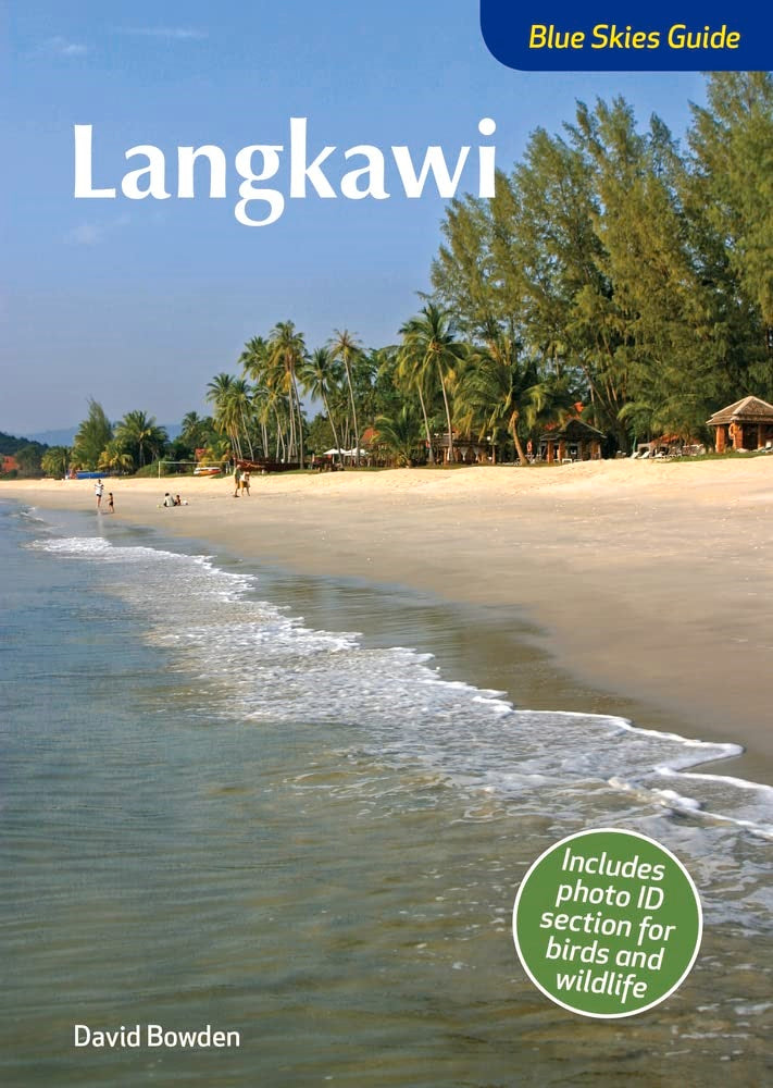 Blue Skies Guide to Langkawi - David Bowden - 9781912081462 - John Beaufoy Publishing