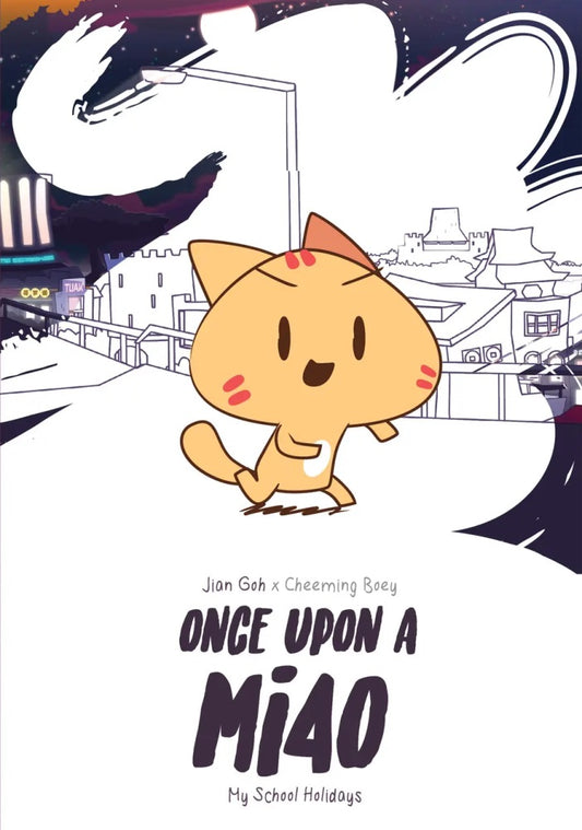 Once Upon a Miao : My School Holiday (4) - Jian Goh - 9786299834106 - Gerakbudaya
