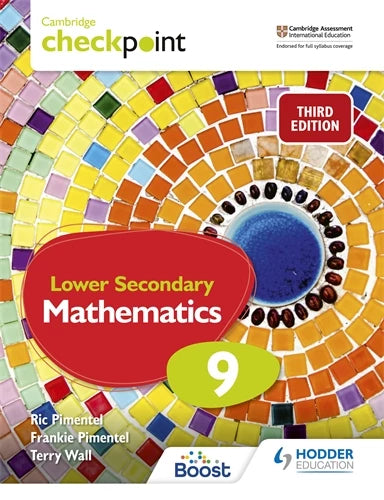 Cambridge Checkpoint Lower Secondary Mathematics Student's Book 9 - Frankie - 9781398302044 - Hodder