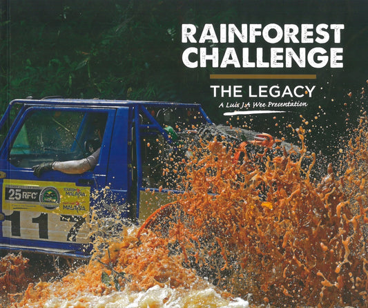Rainforest Challenge : The legacy : A Luis J.A Wee Presentation - Lee Wei Yen - 9786299776611 - HBL Network
