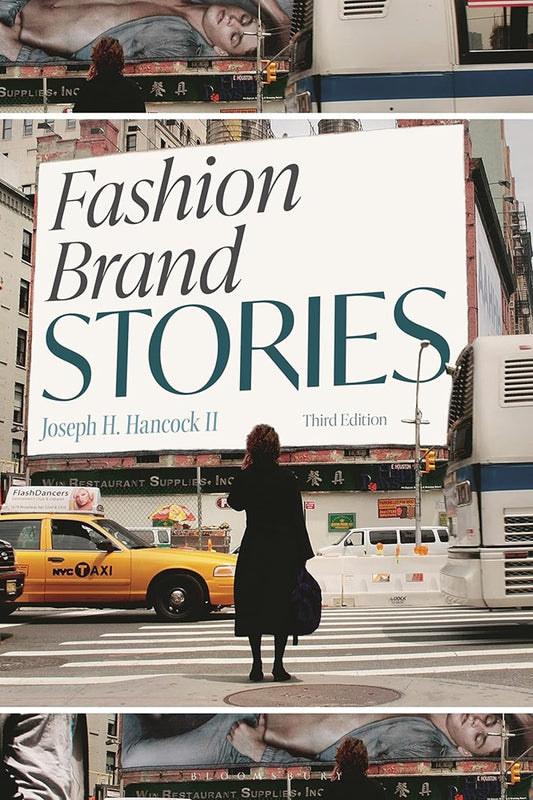 Fashion Brand Stories - Joseph H. Hancock II - 9781350135543 - Bloomsbury Visual Arts
