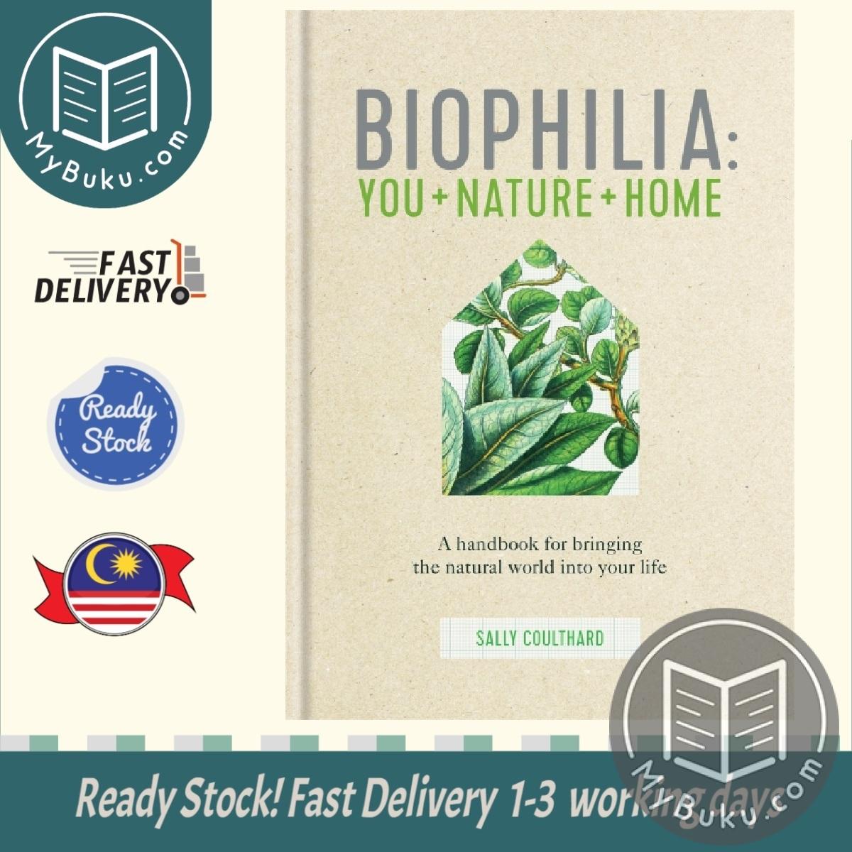 Biophilia : You + Nature + Home -  Sally Coulthard -  9780857837158 -  Octopus Publishing Group