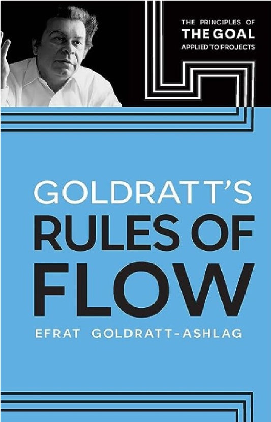 Goldratt's Rules of Flow 1st Edition - Efrat Goldratt-Ashlag - 9781032578729 - Routledge