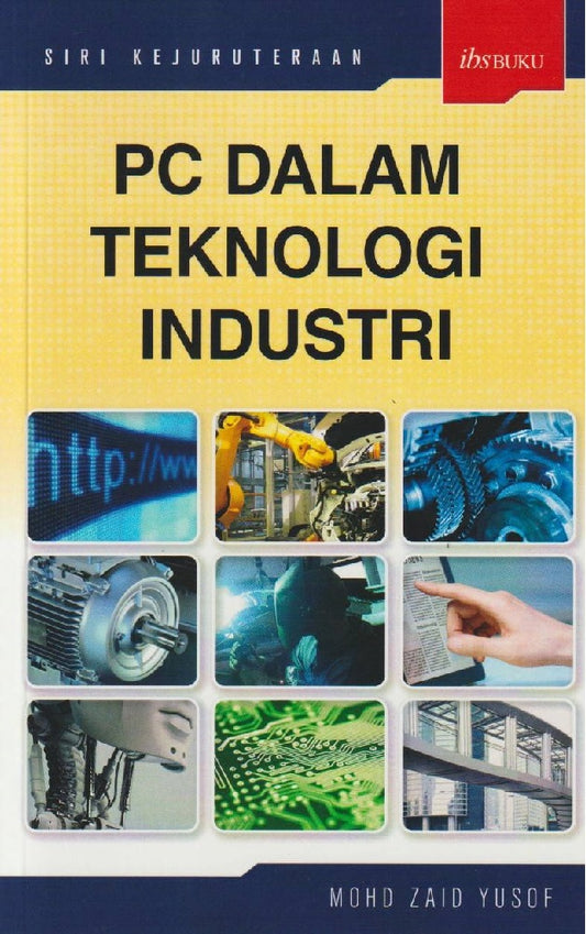 Pc Dalam Teknologi Industri - Mohd Zaid Yusof - 9789679501537 - IBS Buku