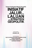 Inisiatif Jalur dan Laluan dan Strategi Geopolitik - Zhang Jie - 9789835216312 - UTM Press