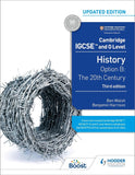 Cambridge IGCSE and O Level History 3rd Edition: Option B: The 20th century - Benjamin Harrison - 9781398375055 - Hodder