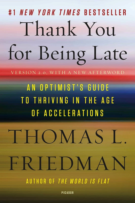 Thank You for Being Late - Thomas L Friedman - 9781250141224 - Macmillan