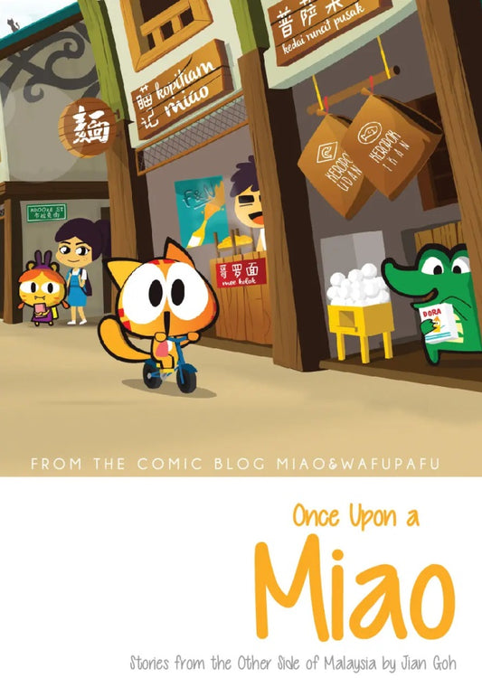 Once Upon A Miao : Stories from the other side of Malaysia (1) - Jian Goh - 9789671346501 - Gerakbudaya