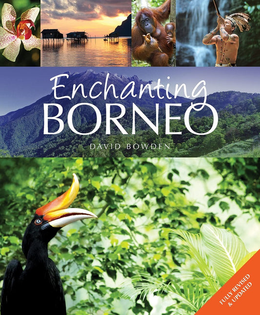 Enchanting Borneo - 9781909612747 - David Bowden - John Beaufoy Publishing