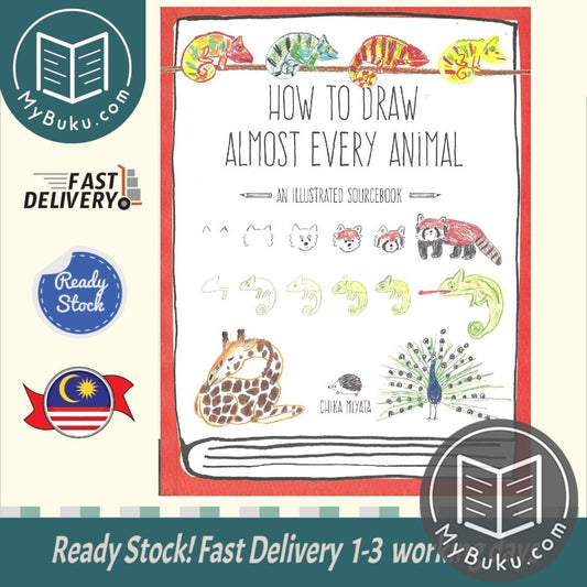 How to Draw Almost Every Animal : An Illustrated Sourcebookc -  9781631593765 -  Quarry Books