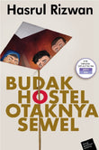 Budak Hostel Otaknya Sewel - Hasrul Rizwan - 9789670042978 - FIXI