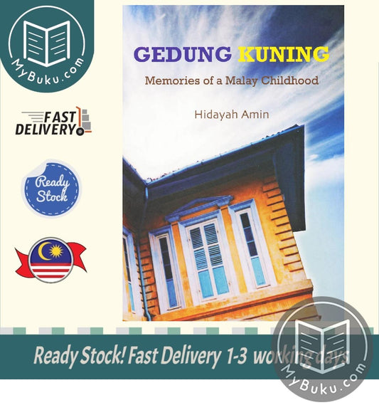 Gedung Kuning: Memories of a Malay Childhood - Hidayah Amin - 9789811482359 - Helang Books