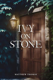 Ivy On Stone - Matthew Thomas - 9789670042749 - Matahari Books