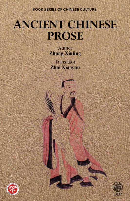 Ancient Chinese Prose - Zhang Xiuling - 9789834922061 - DBP
