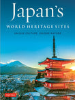 Japan's World Heritage Sites: Unique Culture, Unique Nature - John Dougill - 9784805314753 - Tuttle Publishing