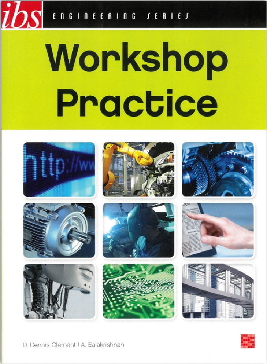 Workshop Practice - Clement, D. Dennis - 9789679502671 - IBS Buku