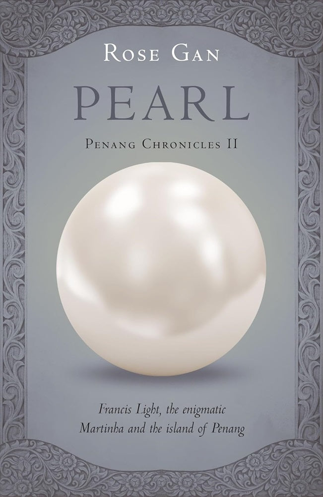 Pearl, Penang Chronicles - Rose Gan - 9781915310002 - Monsoon Books