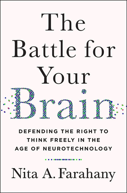 The Battle for Your Brain - Nita A. Farahany - 9781250272959 - St. Martins Press