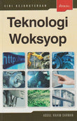 Teknologi Woksyop - Abdul Rahim Darman - 9789679501049 - IBS Buku