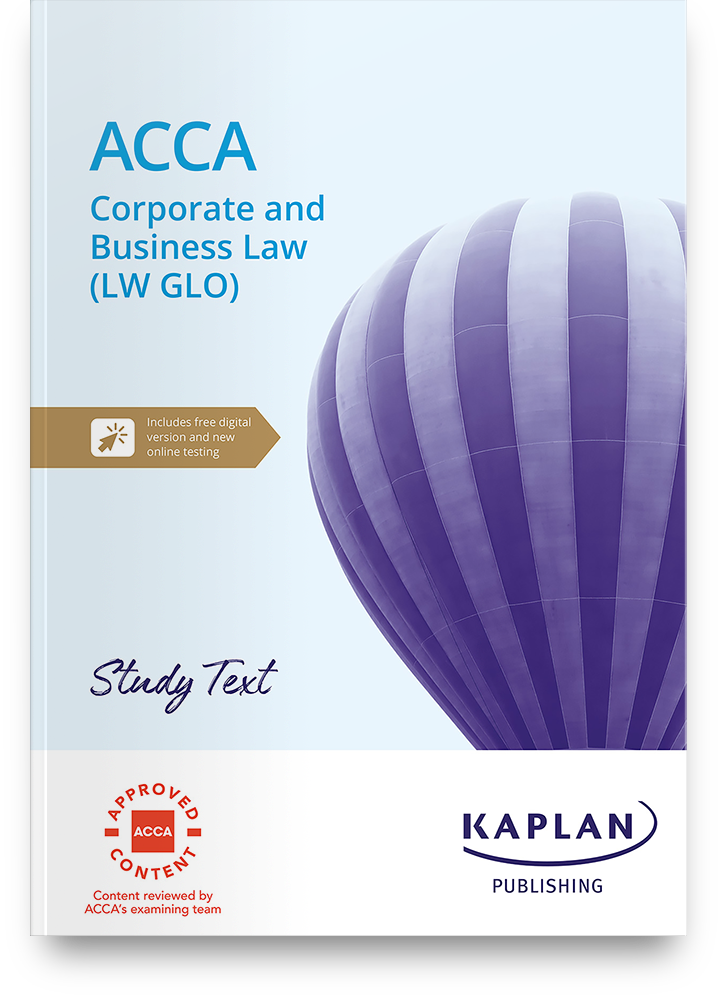 ACCA Corporate and Business Law Global (LW GLO) Study Text (Valid Till Aug 2024) - 9781839963650 - Kaplan Publishing
