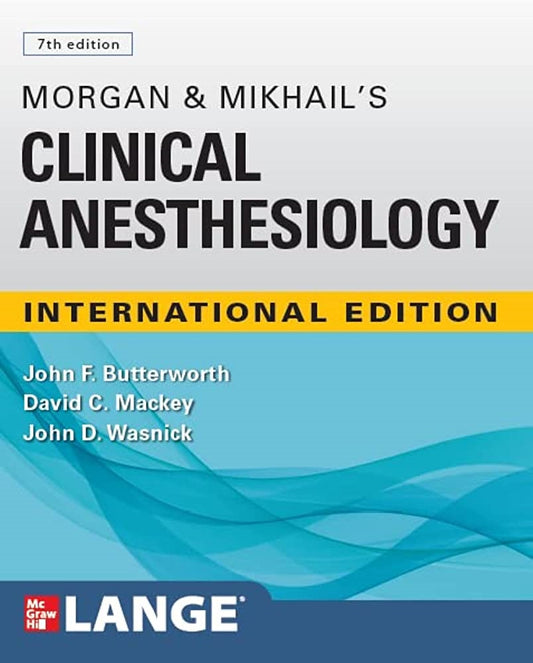 Morgan And Mikhails Clinical Anesthesiology 7th Edition - Butterworth - 9781264842087 - McGraw Hill