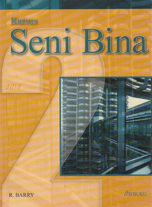 Kursus Seni Bina : Jilid 2 - R. Barry. - 9789679500547 - IBS Buku