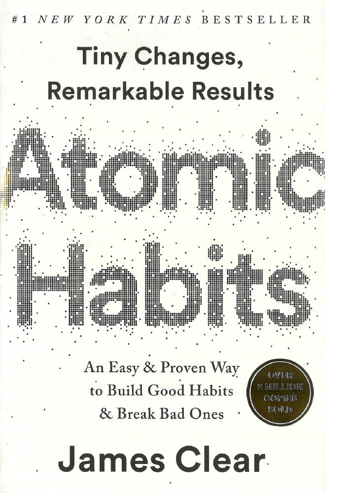 Atomic Habits : An Easy & Proven Way to Build Good Habits & Break Bad Ones - James Clear - 9780735211292 - Avery Publishing Group