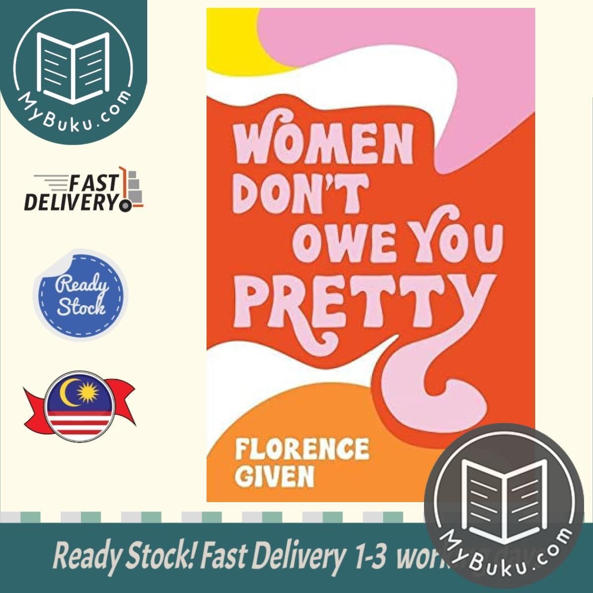 Women Don't Owe You Pretty - Florence Given - 9781788402118 - Octopus Publishing Group