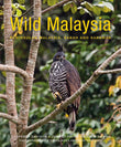 Wild Malaysia : 2nd Edition - Geoffrey Davison - 9781912081127 - John Beaufoy Publishing