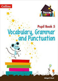 Vocabulary, Grammar and Punctuation Year 5 Pupil Book - Abigail Steel - 9780008133320 - Collins