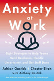  Anxiety at Work : 8 Strategies to Help Teams Build Resilience, Handle - 9780063046153 - HarperCollins